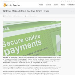 Neteller Makes Bitcoin Fee Lower