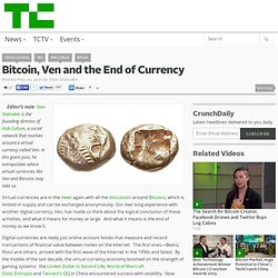 Bitcoin, Ven and the End of Currency