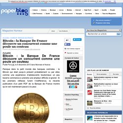 Bitcoin : la Banque De France découvre un concurrent comme une poule un couteau