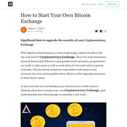 How to Start Your Own Bitcoin Exchange - Angelium - Medium