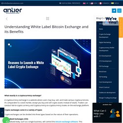 White Label Bitcoin Exchange: What are its Benefits?