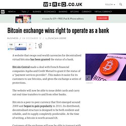 Bitcoin exchange wins right to operate as a bank