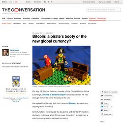 Bitcoin: a pirate's booty or the new global currency?