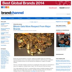 Bitcoin Gets More Respect From Major Brands