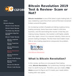 Bitcoin Revolution 2019 Test & Review- Scam or Not? - cgforum.org