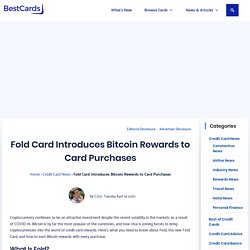 Bitcoin Rewards A Reality with the New Fold Card - BestCards.com