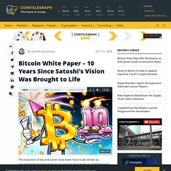 Bitcoin White Paper – 10 Years Since Satoshi’s Vision Was Brought to Life