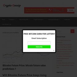 Bitcoins Future Price: bitcoin future value predictions ?
