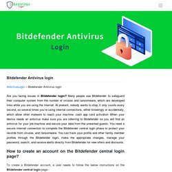Bitdefender Antivirus Login From Official Site - Fix Bitdefender login error