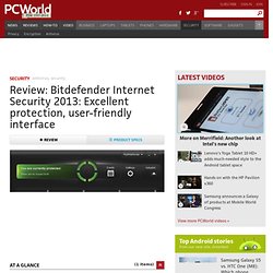 Review: Bitdefender Internet Security 2013: Excellent protection, user-friendly interface