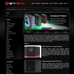 BitFenix - Products » Chassis » Colossus Window