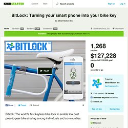 BitLock: Turning your smart phone into your bike key by Mesh Motion Inc