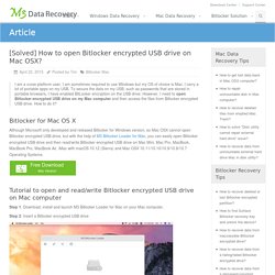 [Solved] Bitlocker for Mac OSX: open Bitlocker encrypted USB drive on Mac computer