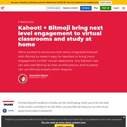 + Bitmoji bring next level engagement to virtual classrooms and study at home