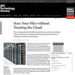 From Bittorrent: A Way to Sync Your Files without Entrusting Them to the Cloud