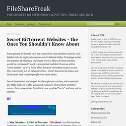 Secret BitTorrent Websites - The Ones You Shouldn’t Know About