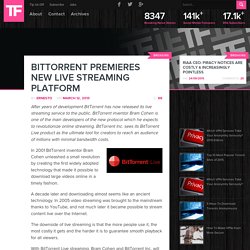 BitTorrent Premieres New Live Streaming Platform