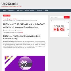BitTorrent 7.10.5 Pro Crack build 45661 with Serial Number Free download