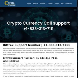 Bittrex Customer Support Phone Number +1-833-313-7111