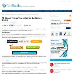 10 Bizarre Things That Influence Customers Online