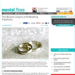 mental_floss Blog » The Bizarre Origins of 8 Wedding Traditions