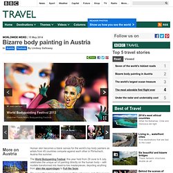 Travel - Bizarre body painting in Austria : Festivals, Austria