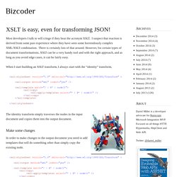 XSLT is easy, even for transforming JSON!