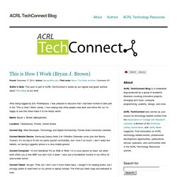 » bjbrown@fsu.edu ACRL TechConnect Blog