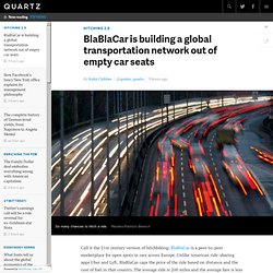 BlaBlaCar is building a global transportation network out of empty car seats - Quartz