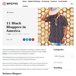 11 Black Bloggers in America - WpePro