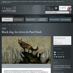 Black dog, les rêves de Paul Nash
