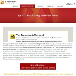 Black Friday with Pete Fader