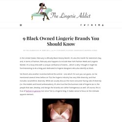 9 Black Owned Lingerie Brands You Should Know