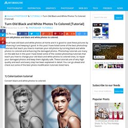 Turn Old Black and White Photos To Colored Tutorial