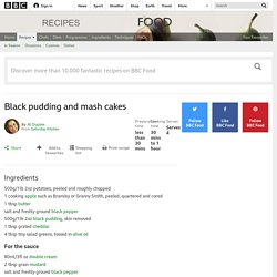 Black pudding and mash cakes recipe - BBC Food