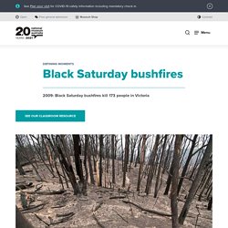 ‘Black Saturday’ bushfires - National Museum of Australia