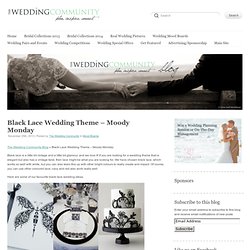 Black Lace Wedding Theme - Moody Monday - The Wedding Community Blog