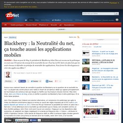 Blackberry : la Neutralité du net, ça touche aussi les applications mobiles