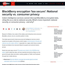 BlackBerry encryption 'too secure': National security vs. consumer privacy