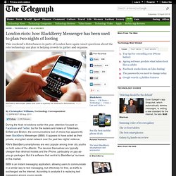 London riots: how BlackBerry Messenger has been used to plan two nights of looting
