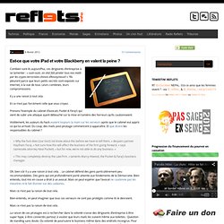 Est-ce que votre iPad et votre Blackberry en valent la peine ?
