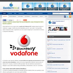 Nuove tariffe Vodafone per BlackBerry, una stangata per i nuovi clienti!