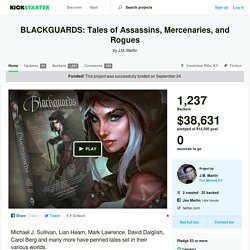 BLACKGUARDS: Tales of Assassins, Mercenaries, and Rogues by J.M. Martin