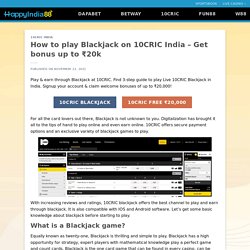 How to play Blackjack on 10CRIC India - Get bonus up to ₹20k