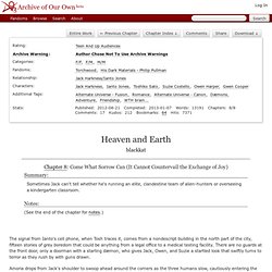 Heaven and Earth - Chapter 8 - blackkat - Torchwood, His Dark Materials - Philip Pullman