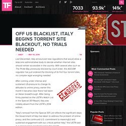 Off US Blacklist, Italy Begins Torrent Site Blackout, No Trials Needed