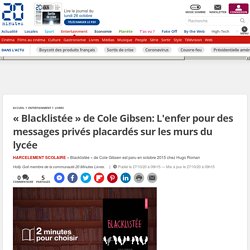 « Blacklistée » de Cole Gibsen: L'enfer pour des messages privés placardés sur les murs du lycée...
