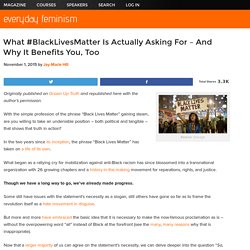 What #BlackLivesMatter Is Actually Asking For – And Why It Benefits You, Too