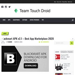 Blackmart APK V2.1 - Best App Marketplace 2020 - Team Touch Droid