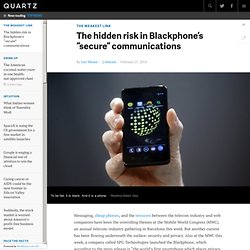 The hidden risk in Blackphone’s “secure” communications